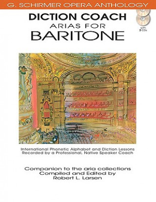 Kniha Diction Coach - G. Schirmer Opera Anthology (Arias for Baritone): Arias for Baritone [With 2 CDs] Hal Leonard Corp