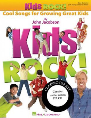 Carte Kids Rock!: Cool Songs for Growing Great Kids [With CD (Audio)] John Jacobson
