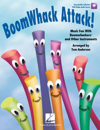 Könyv Boomwhack Attack!: Music Fun with Boomwhackers and Other Instruments Tom Anderson