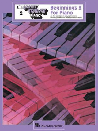 Kniha Beginnings 2 for Piano Hal Leonard Corp