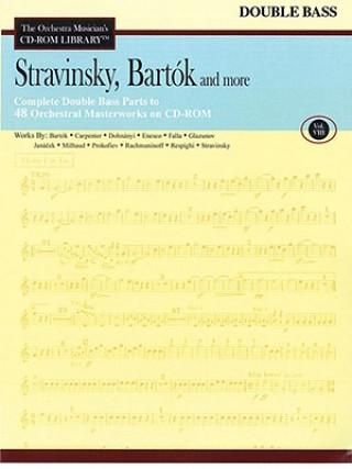 Książka Stravinsky, Bartok and More: Bass [With CDROM] Hal Leonard Publishing Corporation