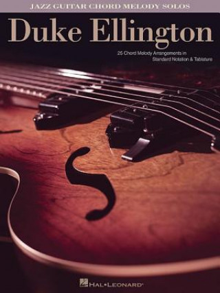 Carte Duke Ellington: Jazz Guitar Chord Melody Solos Duke Ellington
