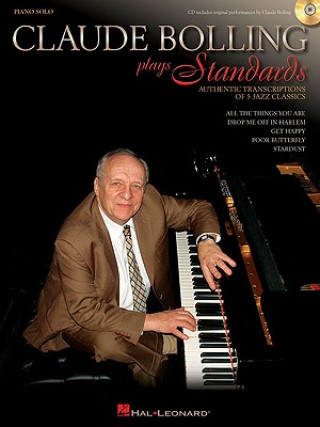 Libro Claude Bolling Plays Standards: Authentic Transcriptions of 5 Jazz Classics [With CD (Audio)] Claude Bolling