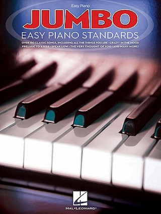 Knjiga Jumbo Easy Piano Standards Hal Leonard Publishing Corporation
