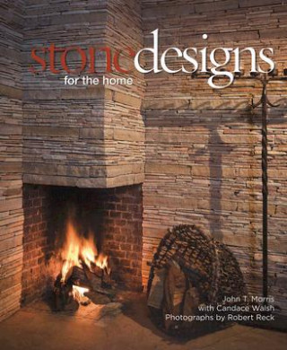 Kniha Stone Designs for the Home John Morris