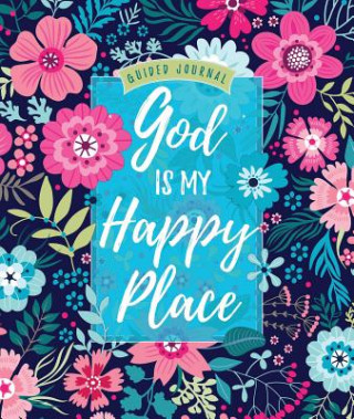 Carte God Is My Happy Place: Guided Journal Belle City Gifts