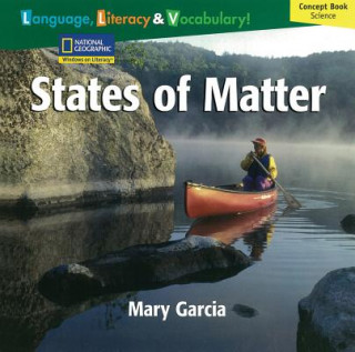 Libro Windows on Literacy Language, Literacy & Vocabulary Fluent (Science): States of Matter National Geographic Learning