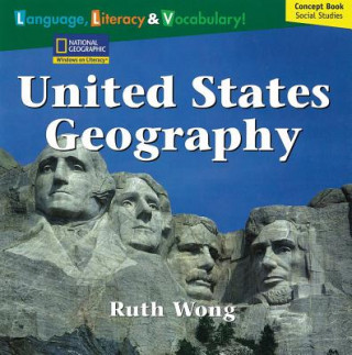 Carte Windows on Literacy Language, Literacy & Vocabulary Fluent (Social Studies): United States Geography National Geographic Learning