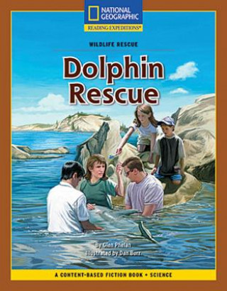 Kniha Content-Based Chapter Books Fiction (Science: Wildlife Rescue): Dolphin Rescue Glen Phelan