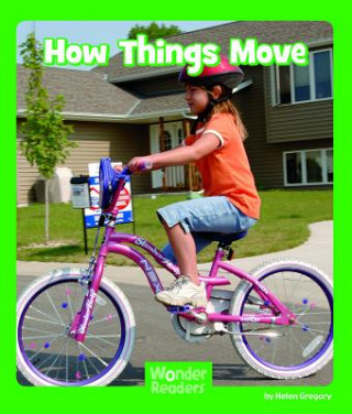 Knjiga How Things Move Helen Gregory