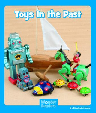 Könyv Toys in the Past Elizabeth Moore