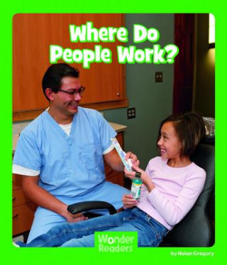 Kniha Where Do People Work? Helen Gregory