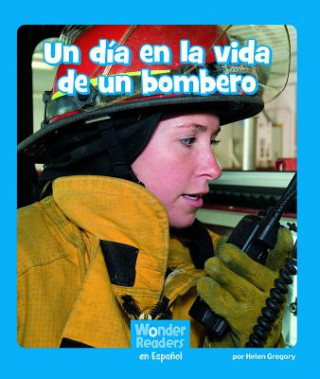 Buch Un Día En La Vida de Un Bombero Helen Gregory