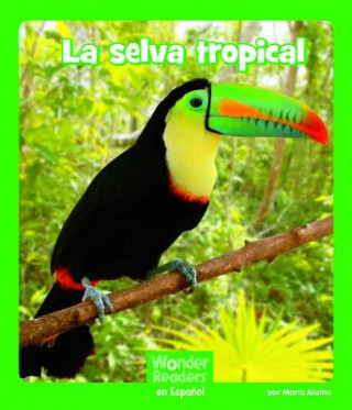 Kniha La Selva Tropical Maria Alaina