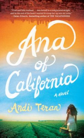 Könyv Ana of California Andi Teran