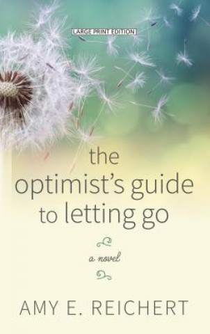 Könyv The Optimist's Guide to Letting Go Amy E. Reichert