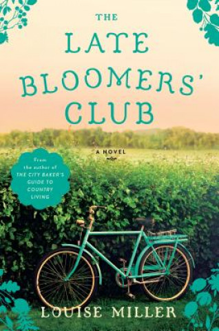 Kniha The Late Bloomers' Club Louise Miller