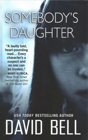 Livre Somebody's Daughter David Bell