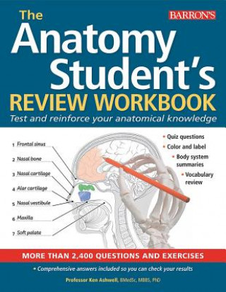 Carte Anatomy Student's Review Workbook: Test and Reinforce Your Anatomical Knowledge Ken Ashwell