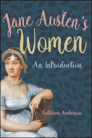 Kniha Jane Austen's Women Kathleen Anderson