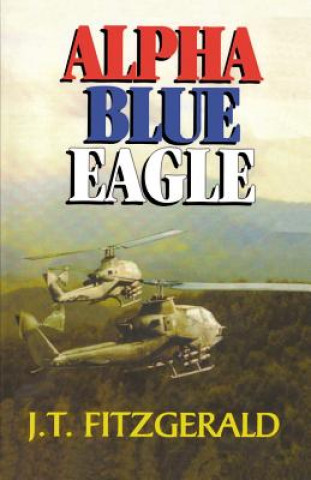 Knjiga Alpha Blue Eagle J. T. Fitzgerald