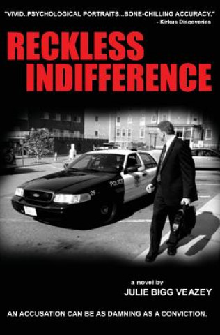 Knjiga Reckless Indifference Julie Bigg Veazey