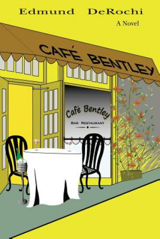 Knjiga Cafe Bentley Edmund Derochi