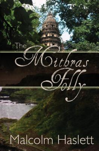 Book The Mithras Folly Malcolm Haslett