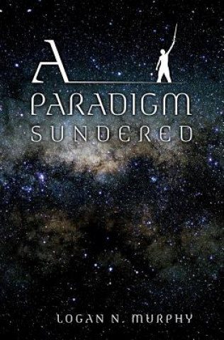 Carte A Paradigm Sundered Logan N. Murphy