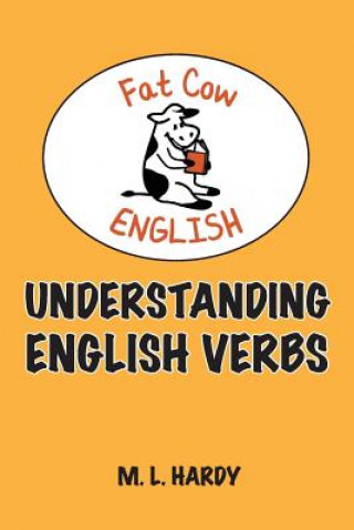 Kniha Understanding English Verbs M. L. Hardy