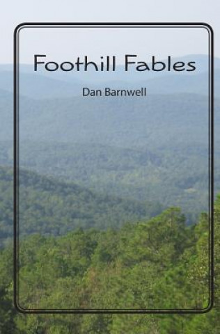 Kniha Foothill Fables Dan Barnwell