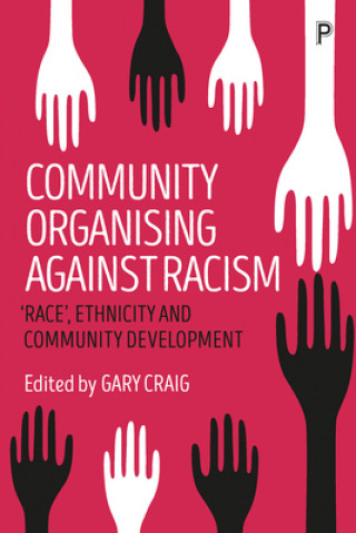 Carte Community Organising against Racism Gary Craig