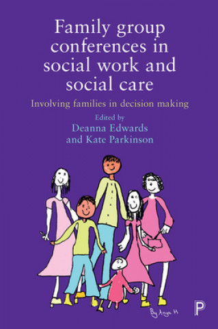 Kniha Family Group Conferences in Social Work Deanna Edwards