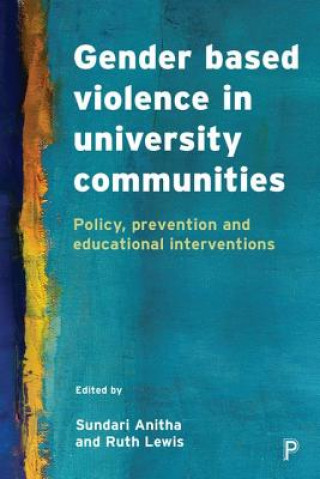 Книга Gender Based Violence in University Communities Sundari Anitha