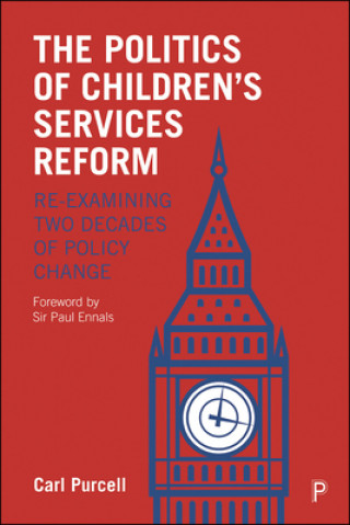 Книга Politics of Children's Services Reform Carl Purcell