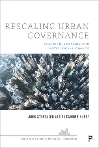 Книга Rescaling Urban Governance John Sturzaker