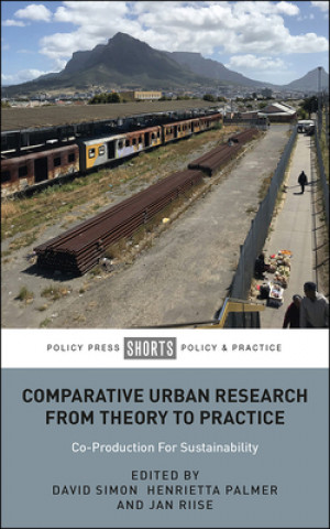 Kniha Comparative Urban Research From Theory To Practice David Simon