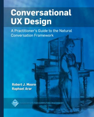 Livre Conversational UX Design Robert J. Moore