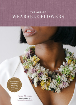 Kniha Art of Wearable Flowers Susan McLeary