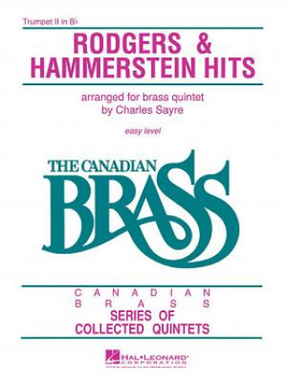 Knjiga The Canadian Brass - Rodgers & Hammerstein Hits: 2nd Trumpet Hal Leonard Corp