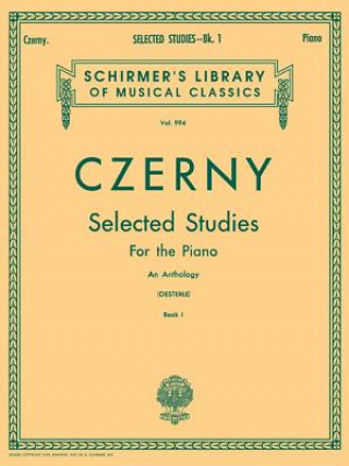 Knjiga Selected Studies, Book 1: Upper Elementary and Lower Middle Grades: Schirmer Library of Classics Volume 994 Piano Technique Carl Czerny