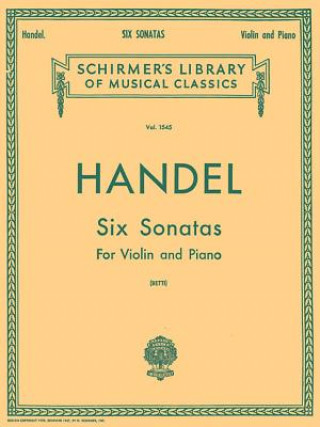 Carte Six Sonatas: Schirmer Library of Classics Volume 1545 Violin and Piano George Friederic Handel