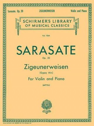 Книга Zigeunerweisen (Gypsy Aires), Op. 20: Schirmer Library of Classics Volume 1064 Violin and Piano Pablo De Sarasate