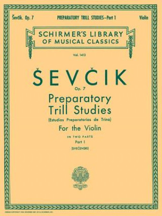 Carte Preparatory Trill Studies, Op. 7 - Book 1: Schirmer Library of Classics Volume 1413 Violin Method Otakar Sevcik