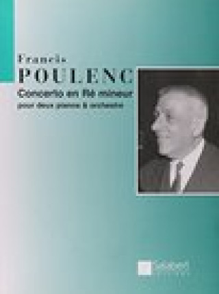 Kniha Concerto in D Minor for 2 Pianos and Orchestra: Score Francis Poulenc