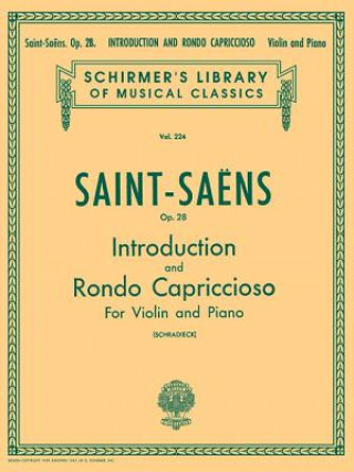 Kniha Introduction and Rondo Capriccioso, Op. 28: Schirmer Library of Classics Volume 224 Violin and Piano Camille Saint-Saens