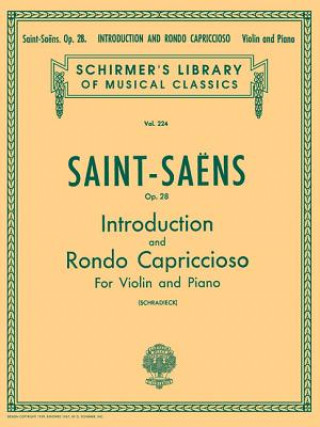 Książka Introduction and Rondo Capriccioso, Op. 28: Schirmer Library of Classics Volume 224 Violin and Piano Camille Saint-Saens