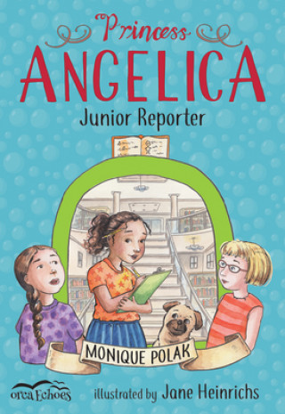 Libro Princess Angelica, Junior Reporter Monique Polak