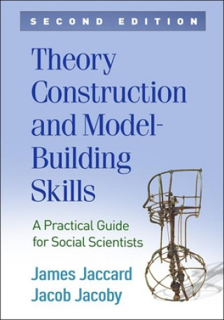 Książka Theory Construction and Model-Building Skills James Jaccard