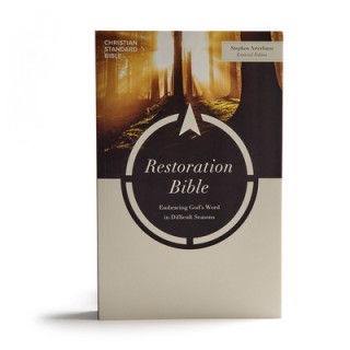 Carte CSB Restoration Bible, Trade Paper: Embracing God's Word in Difficult Seasons Stephen Arterburn